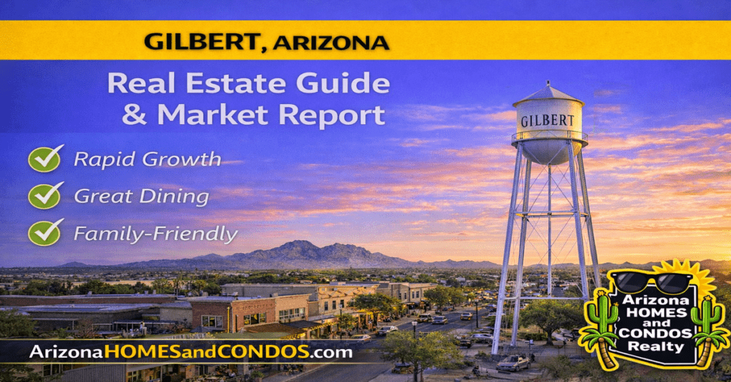 Gilbert Arizona real estate guide and market report featuring upscale suburban homes family friendly neighborhoods and green landscaping