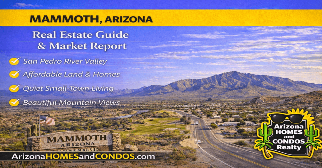 Mammoth Arizona real estate guide and market report featuring small town homes desert landscape and affordable living