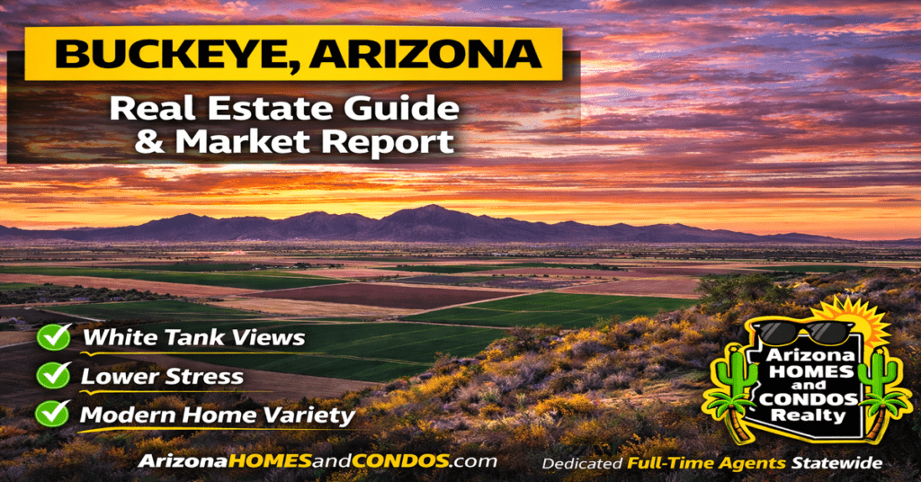 Buckeye Arizona real estate guide and market report featuring White Tank Mountains open land and West Valley lifestyle
