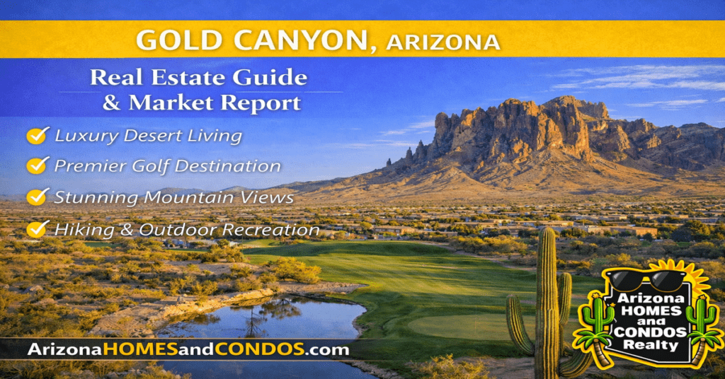 Gold Canyon Arizona real estate guide and market report featuring Superstition Mountains golf communities and upscale desert homes