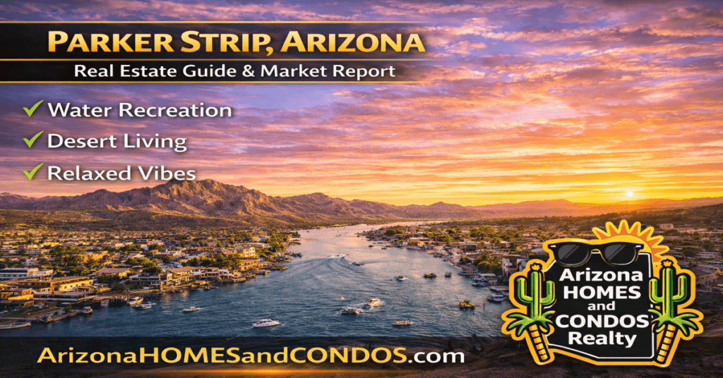 Parker Strip Arizona real estate guide and market report featuring Colorado River waterfront homes boating lifestyle and desert scenery