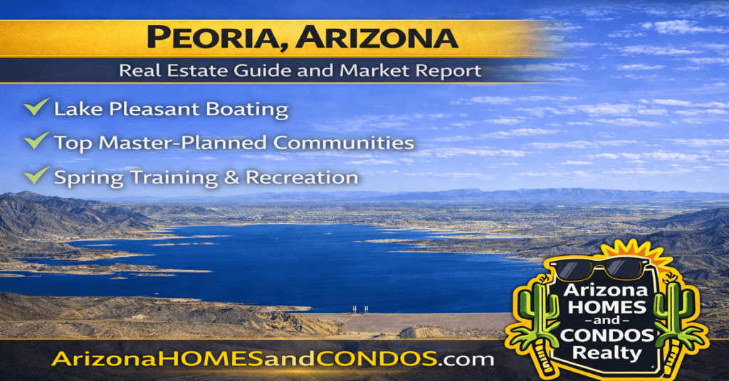 Peoria Arizona real estate guide and market report featuring suburban homes family friendly neighborhoods and desert mountain views