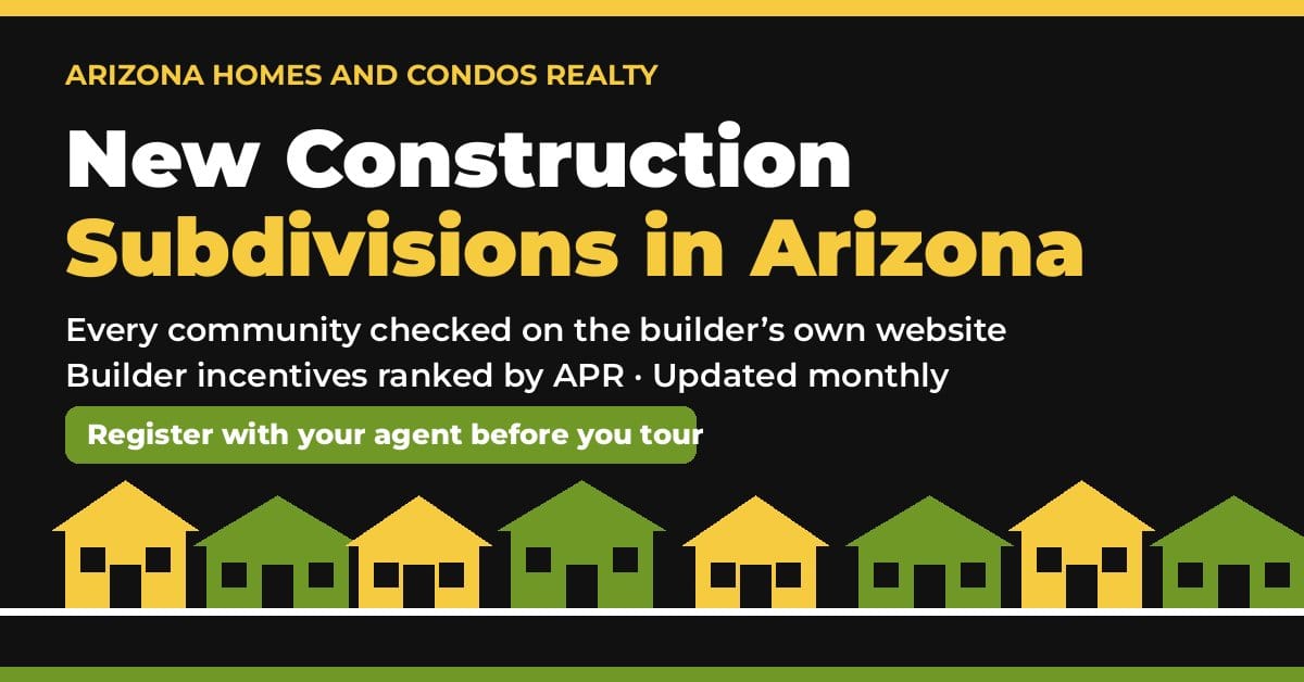 New construction subdivisions in Arizona: Arizona new construction homes from Arizona new home builders, new build homes Arizona buyers can tour, and new build incentives Arizona builders publish, ranked by APR