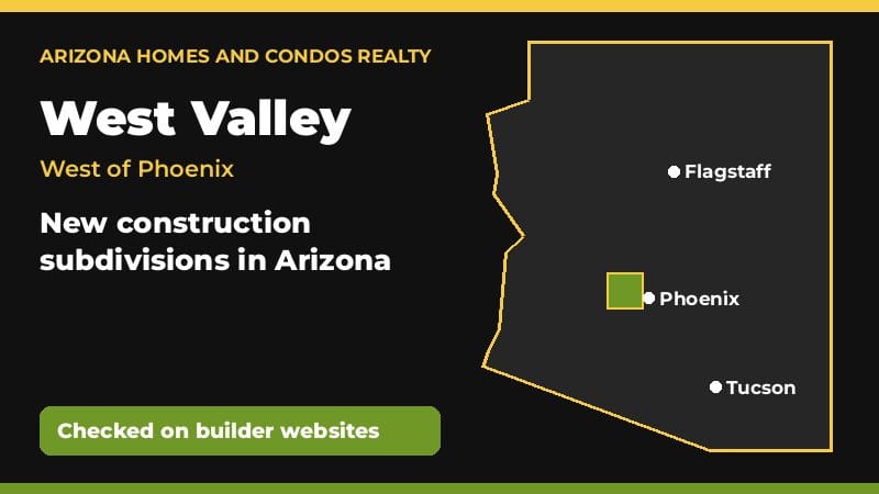 Arizona map highlighting the West Valley, west of Phoenix, for Arizona new construction homes